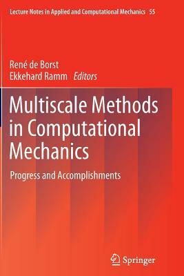 Multiscale Methods in Computational Mechanics: Progress and Accomplishments by 