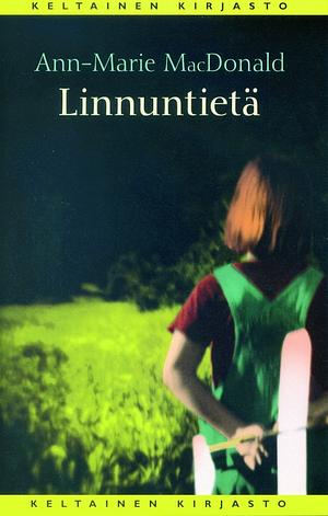 Linnuntietä by Ann-Marie MacDonald