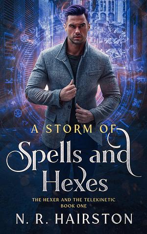 A Storm of Spells and Hexes by N.R. Hairston, N.R. Hairston