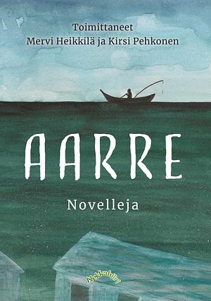 Aarre: novelleja by Mervi Heikkilä, Kirsi Pehkonen