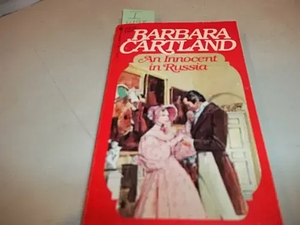 An Innocent in Russia by Barbara Cartland