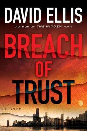 Breach of Trust by David Ellis