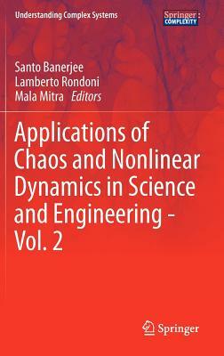 Applications of Chaos and Nonlinear Dynamics in Science and Engineering - Vol. 2 by 