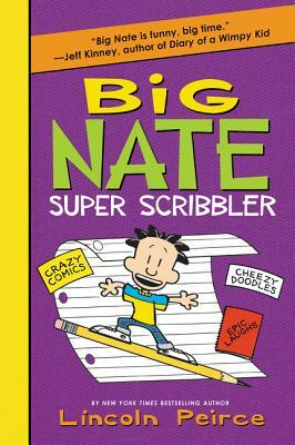 Big Nate Super Scribbler by Lincoln Peirce