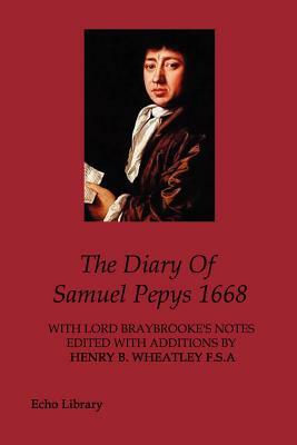 The Diary Of Samuel Pepys 1668 by Samuel Pepys