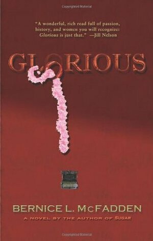 Glorious by Bernice L. McFadden