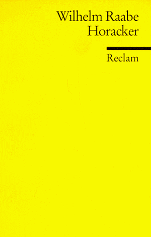 Horacker by Wilhelm Raabe