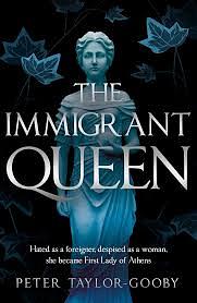 The Immigrant Queen by Peter Taylor-Gooby