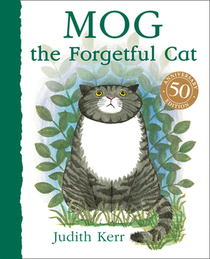 Mog the Forgetful Cat by Judith Kerr