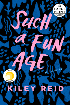 Such a Fun Age by Kiley Reid