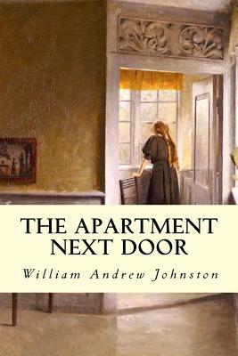 The Apartment Next Door by William Andrew Johnston