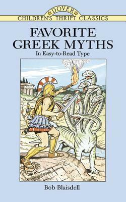 Favorite Greek Myths by Bob Blaisdell