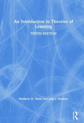 An Introduction to Theories of Learning by Julio J. Ramirez, Matthew H. Olson