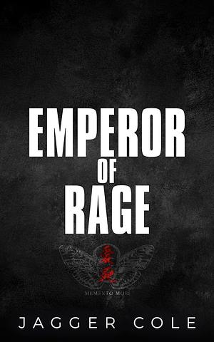 Emperor of Rage by Jagger Cole