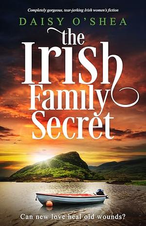 The Irish Family Secret by Daisy O'Shea