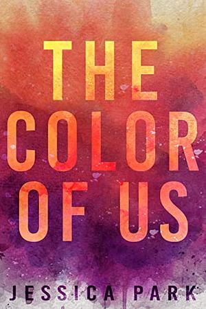 The Color of Us by Jessica Park