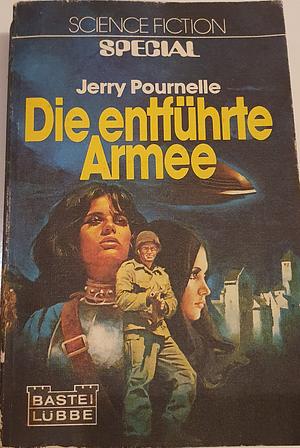 Die entführte Armee by Jerry Pournelle