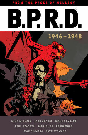 B.P.R.D.: 1946-1948 by John Arcudi, Mike Mignola