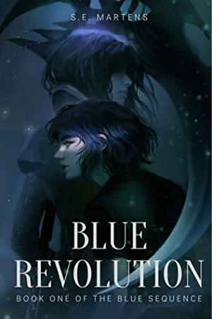 Blue Revolution by S.E. Martens, S.E. Martens
