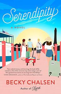 Serendipity: A Novel by Becky Chalsen