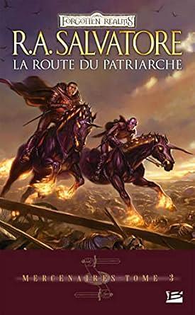 La route du patriarche by R.A. Salvatore