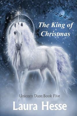 The King of Christmas by Laura Hesse