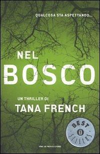 Nel bosco by Tana French