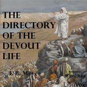 The Directory of the Devout Life by F.B. Meyer, MaryAnn Spiegel