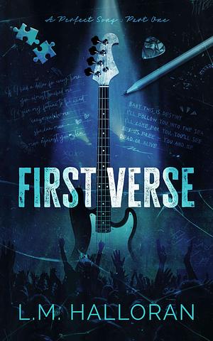 First Verse by L.M. Halloran