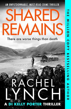 Shared Remains by Rachel Lynch