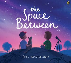 Space Between, The by Jess McGeachin