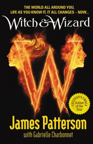 Witch & Wizard by James Patterson