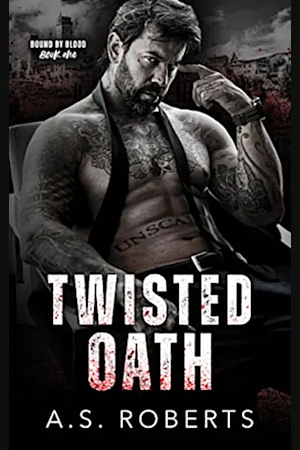 Twisted Oath by A.S. Roberts