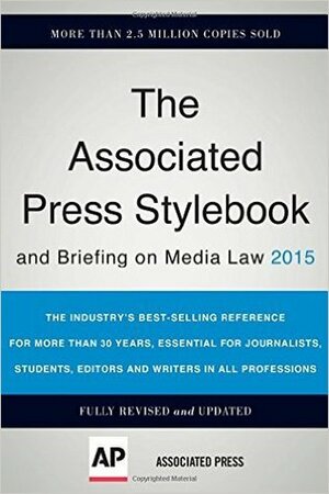 The Associated Press Stylebook 2015 by The Associated Press