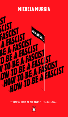 How to Be a Fascist: A Manual by Michela Murgia