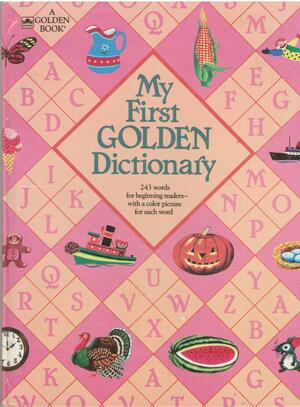 My First Golden Dictionary by Mary Reed, Edith Osswald