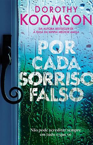 Por Cada Sorriso Falso by Dorothy Koomson