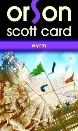 Wyrm by Orson Scott Card