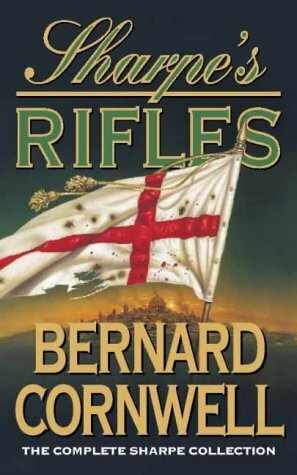 Sharpe's Rifles by Bernard Cornwell