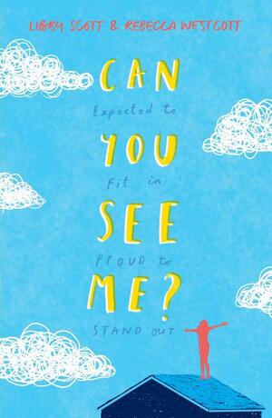 Can You See Me? by Rebecca Westcott, Libby Scott