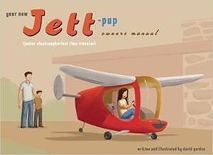 Your New Jett-Pup Owner's Manual: by David Gordon