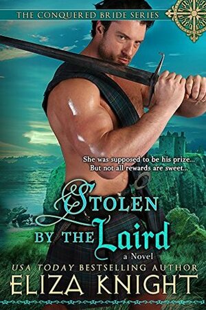 Stolen by the Laird by Eliza Knight