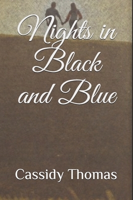 Nights in Black and Blue by Cassidy Thomas