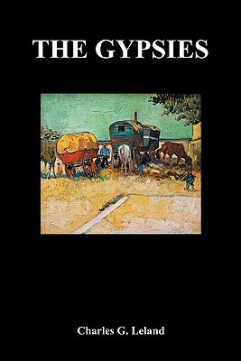 The Gypsies (Paperback) by Charles Leland