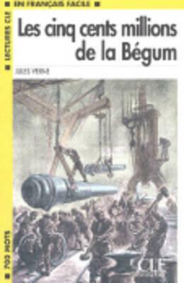 Les Cinq Cents Millions de La Begum by Jules Verne