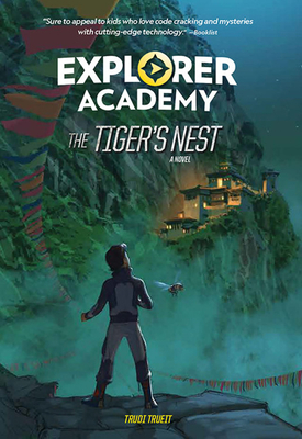 Explorer Academy: The Tiger's Nest by Trudi Trueit