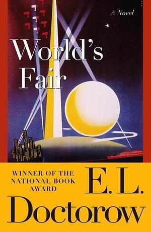 World's Fair: A Novel by E.L. Doctorow, E.L. Doctorow