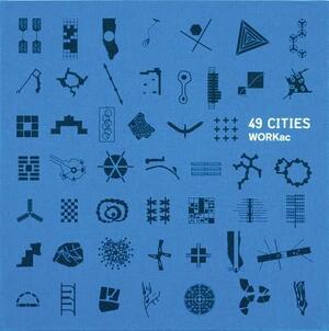 49 Cities by Amale Andraos, Dave Wood