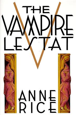 Vampire Lestat by Anne Rice