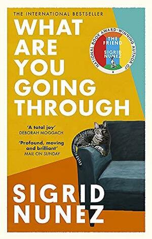 What Are You Going Through by Sigrid Nunez